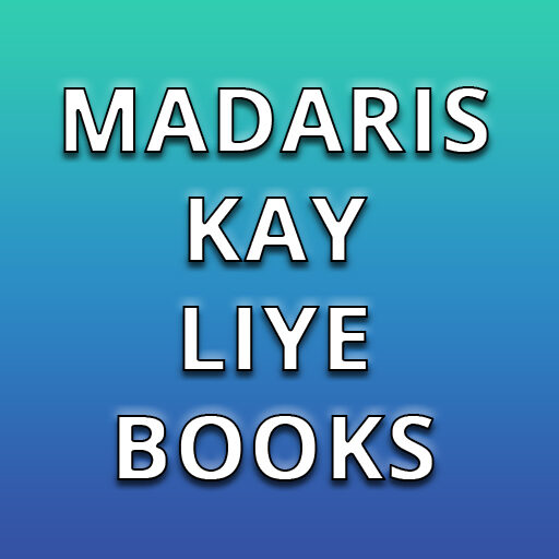 Madaris Kay Liye